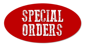 Special Orders Available