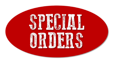 Special Orders Available