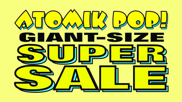 Don’t Miss Our Giant-Size Super Sale