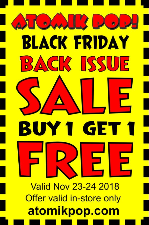 Back Issue Sale – Buy 1, Get 1 FREE this Friday and Saturday!