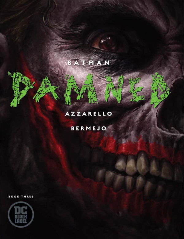 BATMAN DAMNED #3 First Printing Arrives 6/26